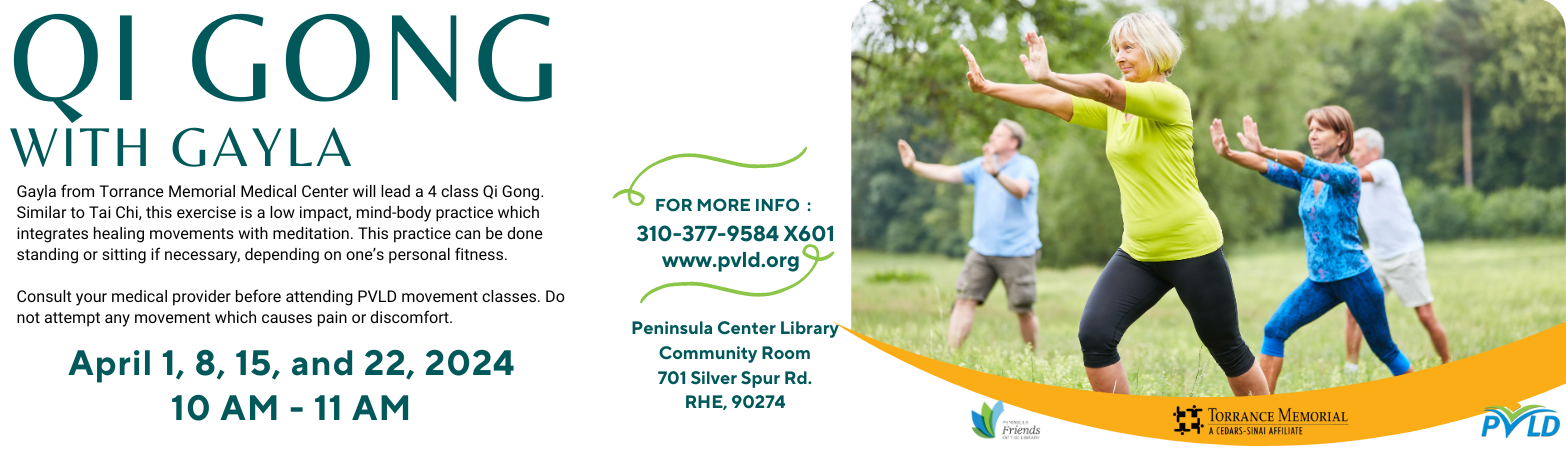 Qi Gong Monday, April 1, 2024  10:00 AM - 11:00 AM Peninsula Center Library Community Room