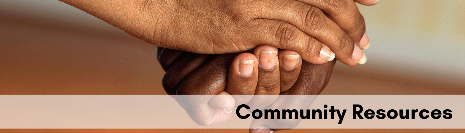 Community Resources Hands grasping with text Community Resources