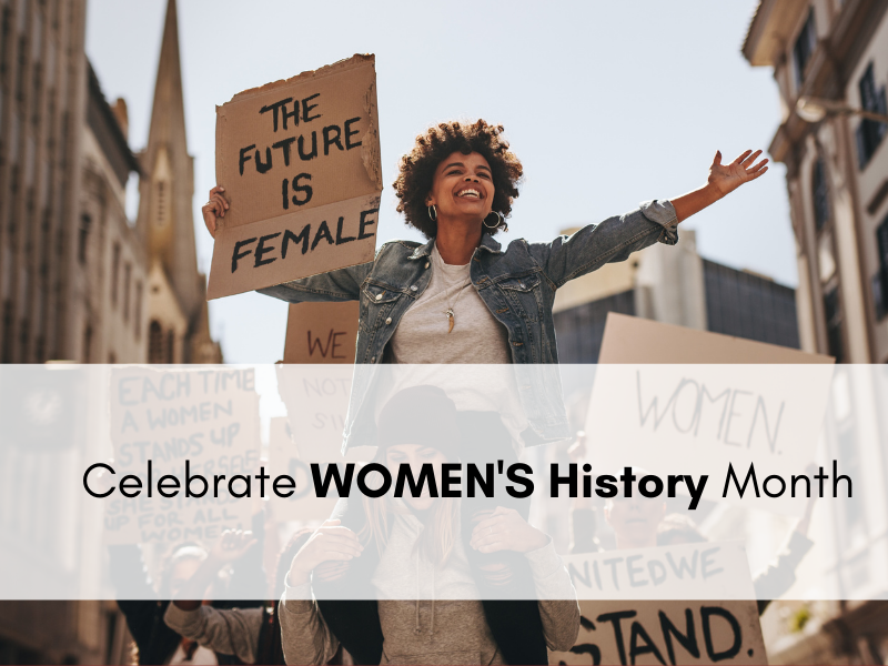 Celebrate - Women's History Month