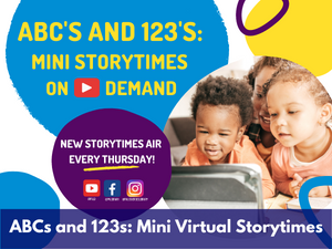 ABC's and 123's: Virtual Storytimes on Demand ABC's and 123's: Virtual Storytimes on Demand