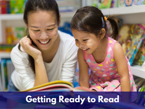 Getting Ready to Read: Early literacy practices