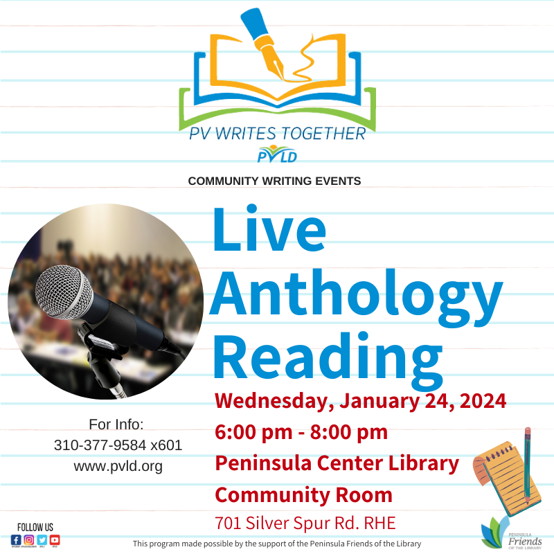 PV Writes Together - Live Anthology Reading Wednesday, January 24, 2024 6 PM - 7:30 PM Peninsula Center Library Community Room