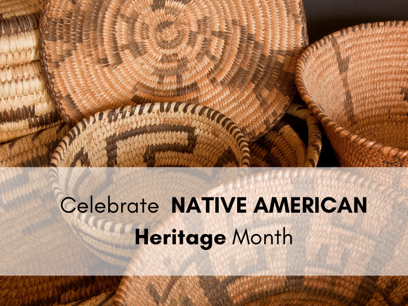 Celebrate - Native American Heritage Month