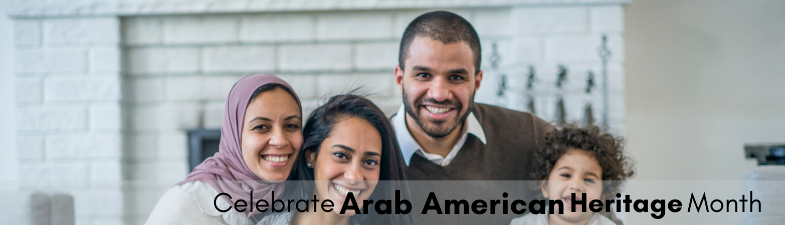 About Arab American Heritage Month