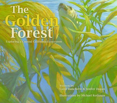 The Golden Forest - Exploring a Coastal California Ecosystem