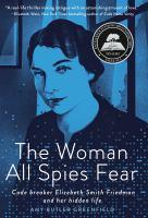 The Woman All Spies Fear