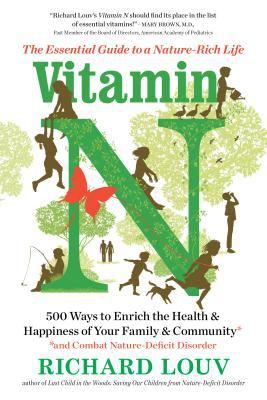 Vitamin N - the Essential Guide to a Nature-Rich Life