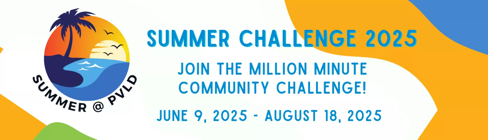 Summer at PVLD 2025 June 9 - August 18