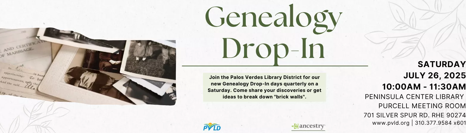 Genealogy Drop-In Saturday, July 26 10:00am - 11:30am  Peninsula Center Library Purcell Room